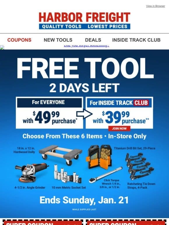 Claim Your FREE TOOL Coupon Now – Ends Sunday， Jan 21.