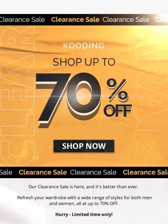 Clearance Alert – Up to 70% Off