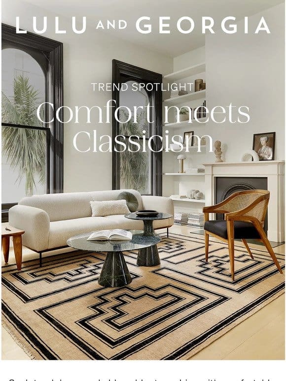 Comfort meets Classicism