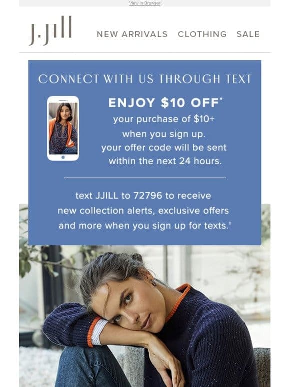 Connect with us through text and enjoy $10 off $10 or more.