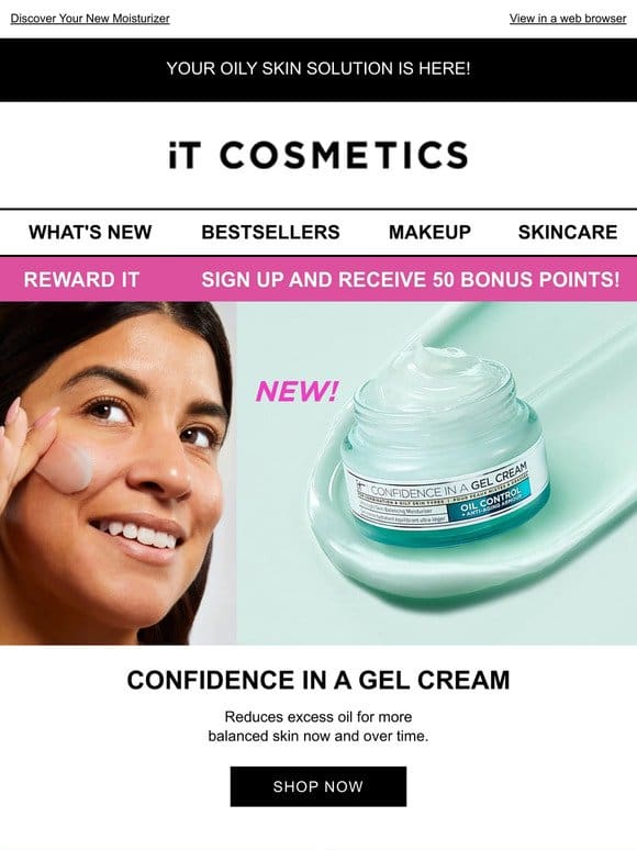 Correct Oily Skin with Confidence in a Gel Cream