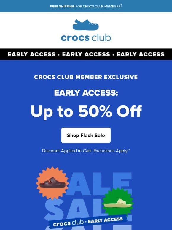 Crocs Club Early Access: Up to 50% Off.
