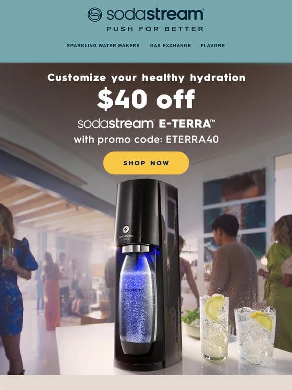 Customize Your Hydration: $40 Off E-TERRA with Code ETERRA40!