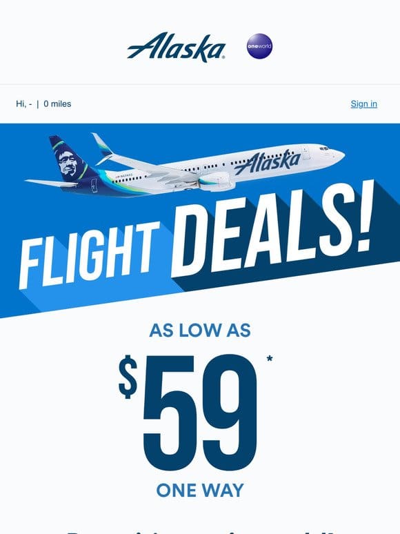 DEAL ALERT: We have fares as low as $59 one way!