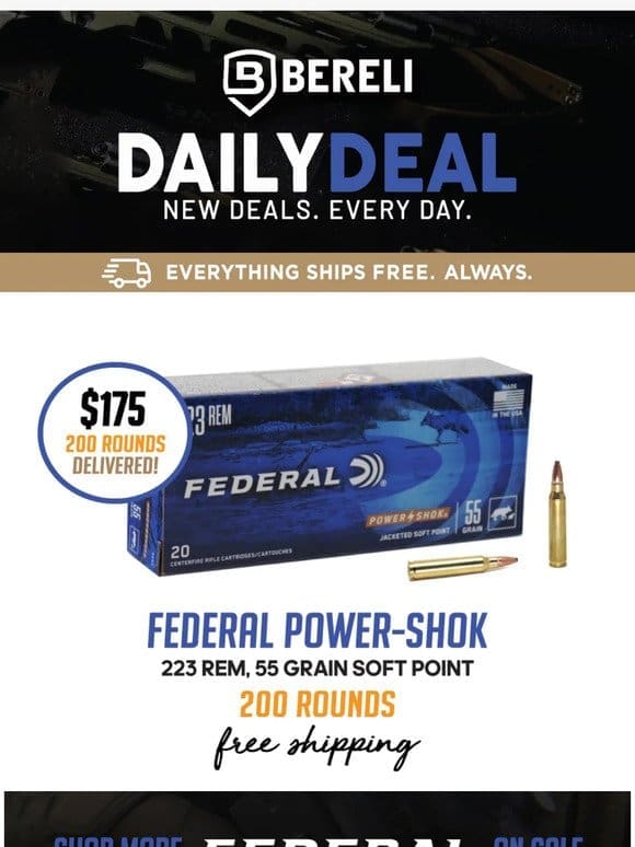 Daily Deal   Yes， Really! Federal Jacketed Soft Point Ammo SALE