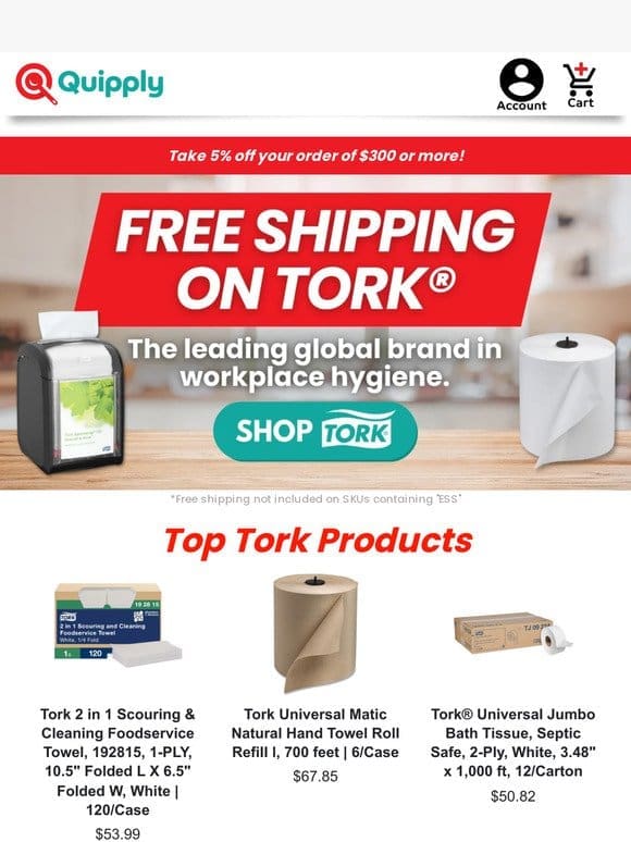 Deal Alert: FREE SHIPPING on Tork!