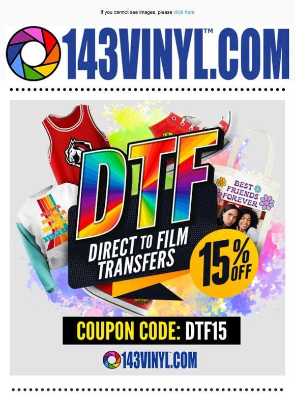 Don’t Forget to Save on DTF Transfers!