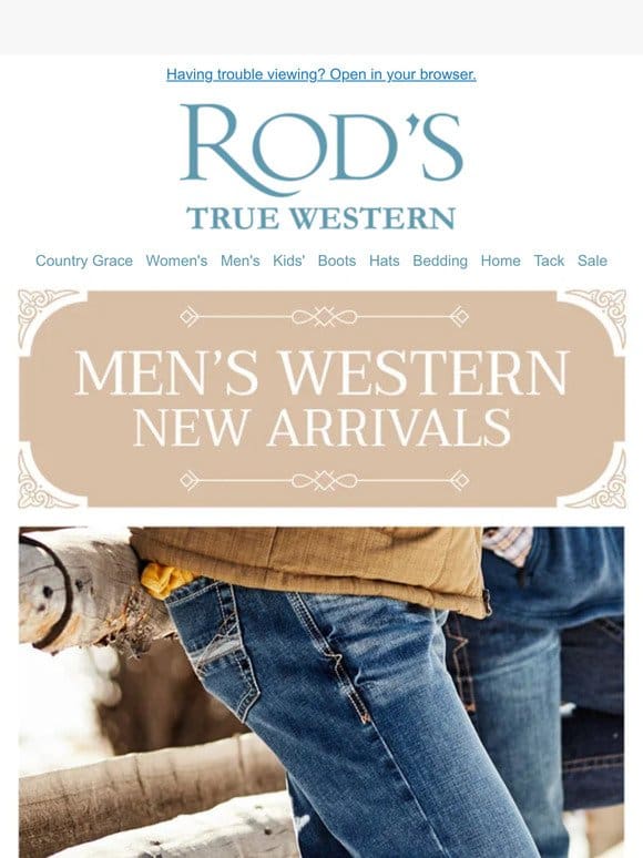 Don’t Miss Our Newest Men’s Styles From Ariat， Stetson， Wrangler and More!