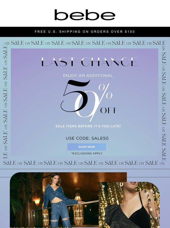 Don’t Miss Out!   EXTRA 50% OFF Sale Ends at Midnight!