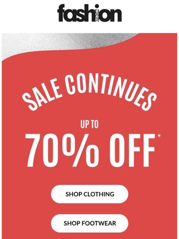 Don’t miss out on the Fashion World sale!