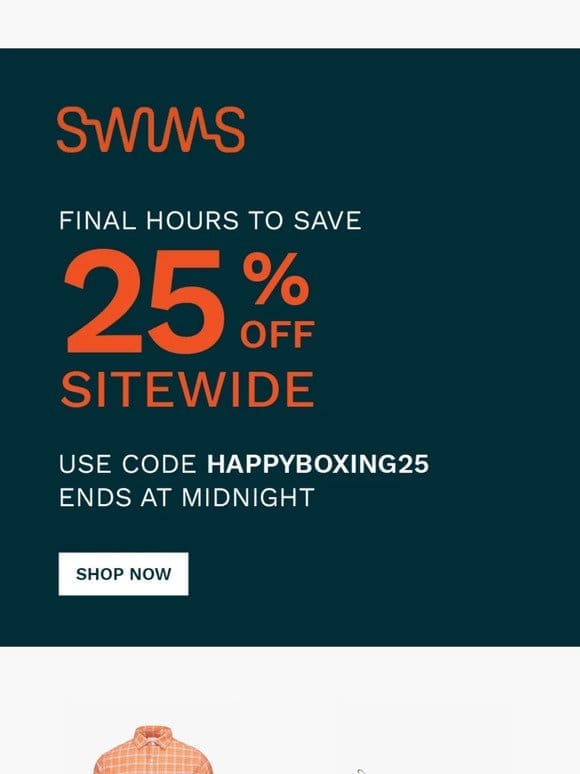 ENDS TODAY: 25% OFF SITEWIDE