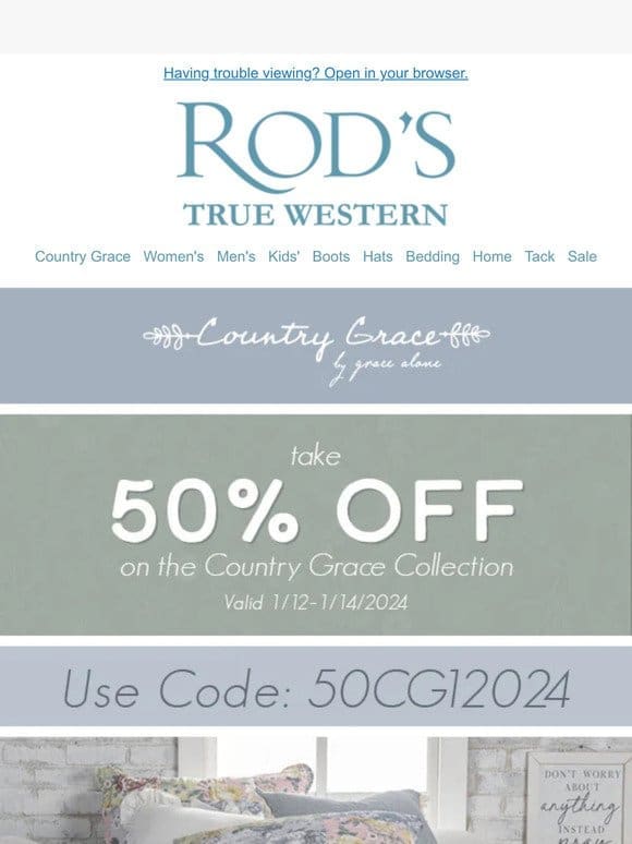 ENDS TONIGHT! 50% OFF The Country Grace Collection!