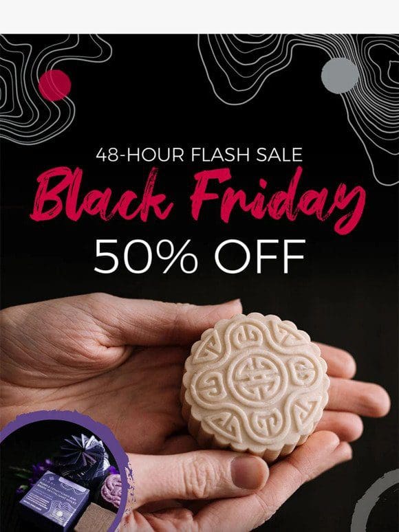 [ENDS TONIGHT] Black Friday Savings 50% OFF