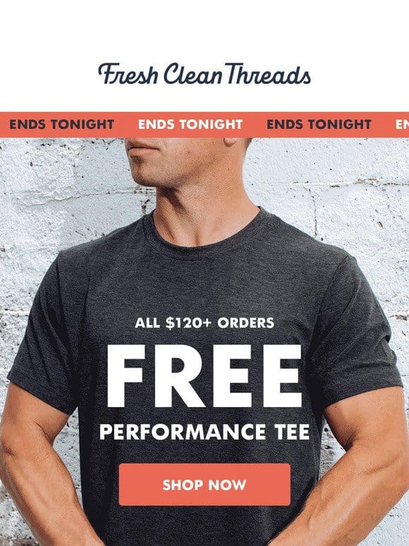 ENDS TONIGHT: FREE Performance Tee