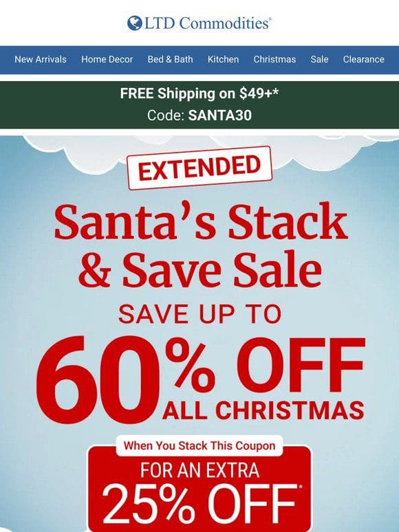 EXTENDED! One Additional Day to Shop Up to 60% Off Christmas