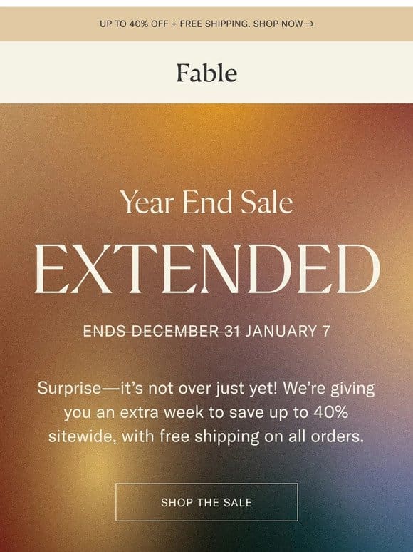 EXTENDED: Up to 40% Off