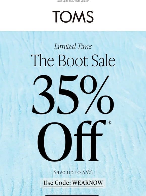 EXTRA 35% OFF Boots | Limited time!