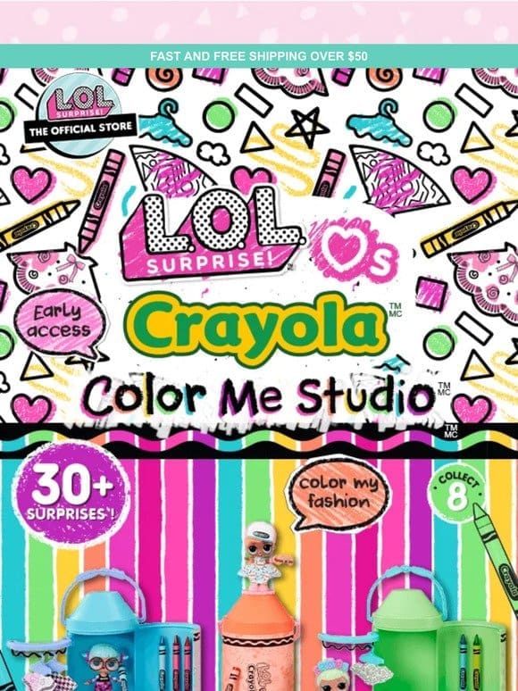 Early Access: LOL Surprise Loves CRAYOLA™ Color Me Studio™