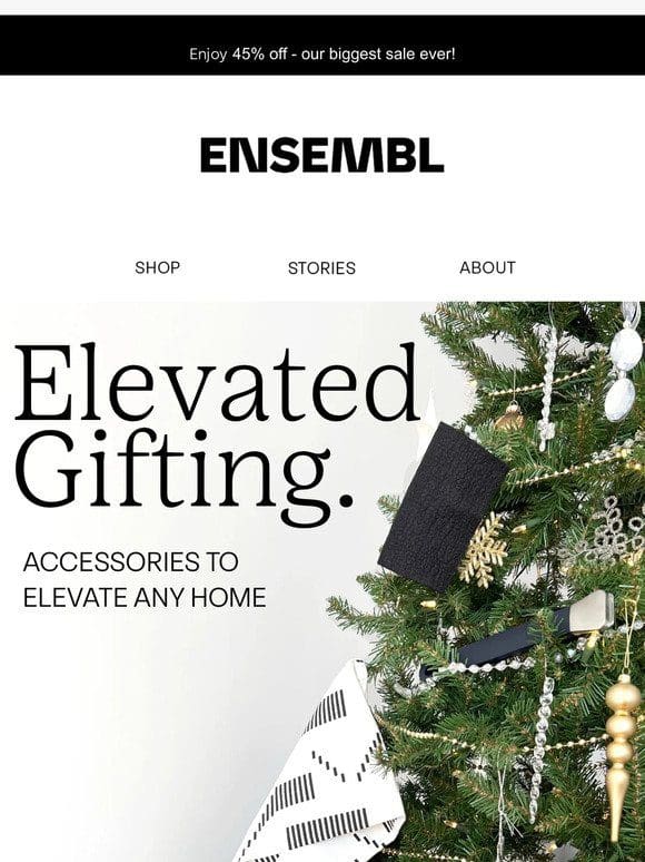 Elevated Extras Make The Perfect Gift
