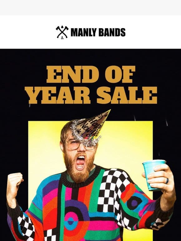 End of Year Sale: Up to 50% Off