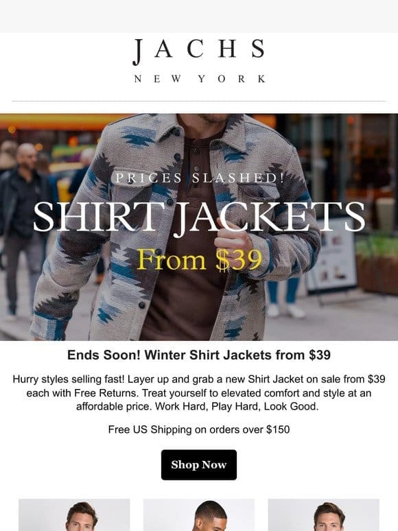 Ends Soon! Jackets from $39