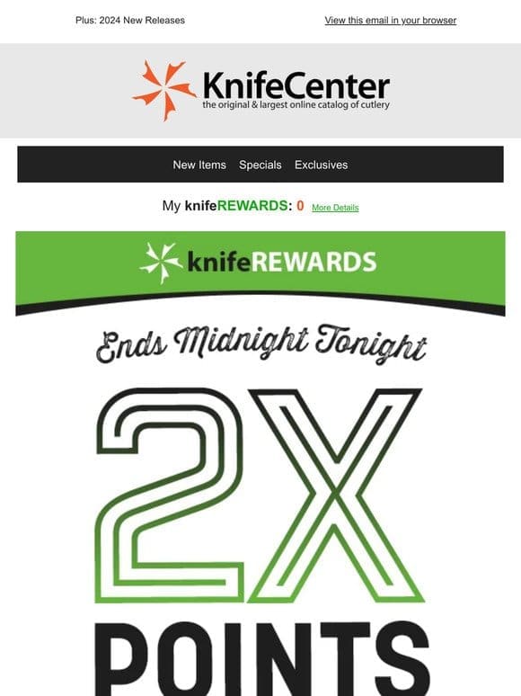 Ends Tonight | 2X Points Everything In Stock!