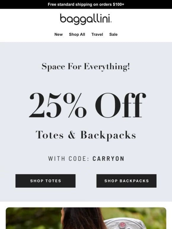 Ends Tonight ﻿  25% off Totes & Backpacks