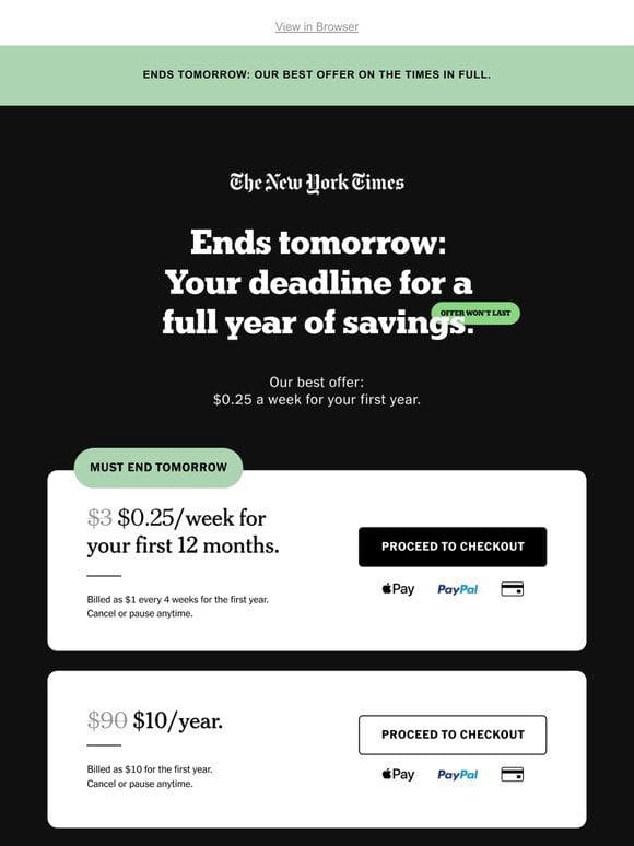 Ends tomorrow: Just $0.25 a week. Save now.