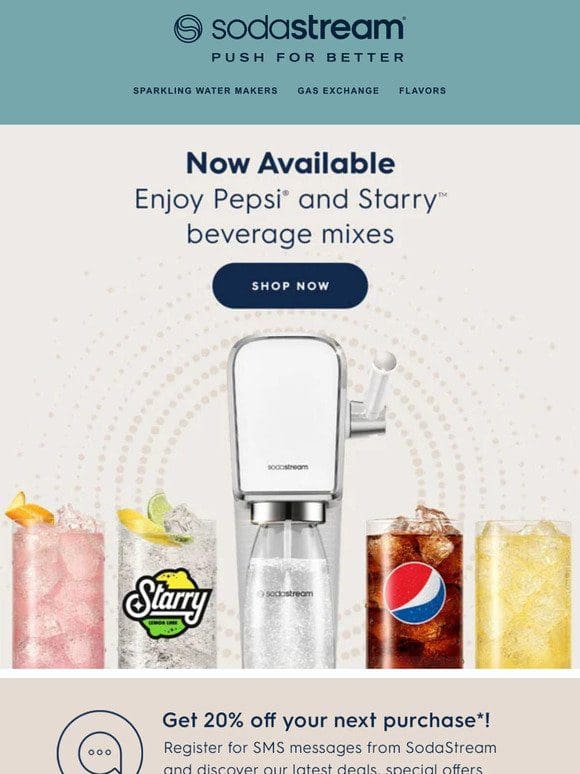 Enjoy Pepsi® and Starry™ beverage mixes!
