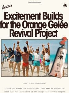 Excitement Builds for the Orange Gelée Revival!