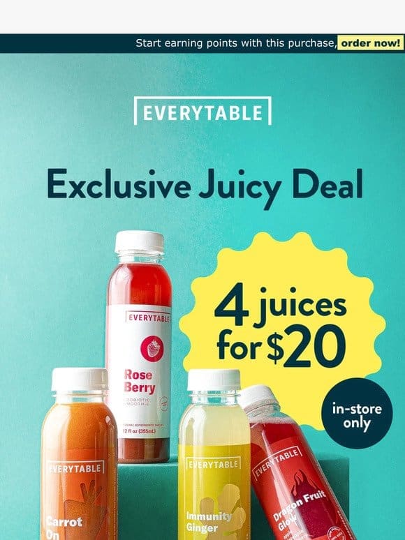 Exclusive juicy deal: 4 juices for $20