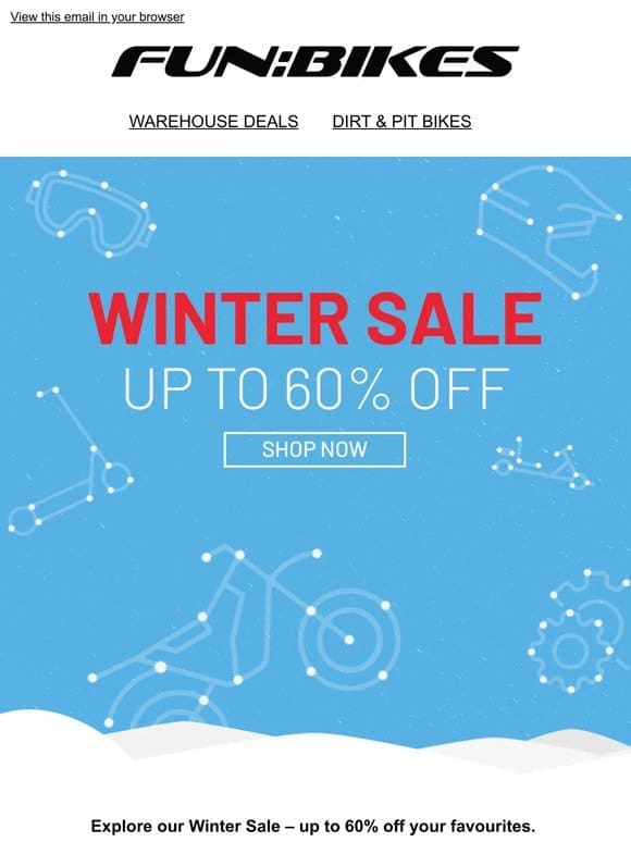Explore Our Winter Sale – Up To 60% Off!
