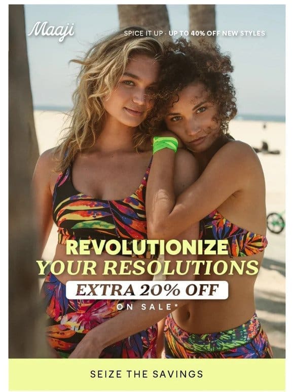 Extra 20% OFF! New year， new you