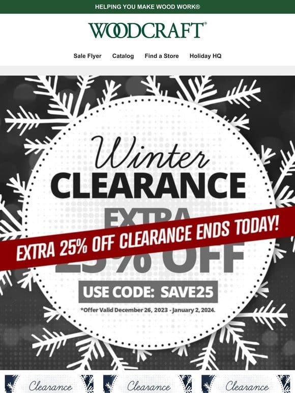Extra 25% Off Clearance – Ends Today!