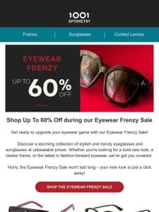 Eyewear Frenzy Sale – Save up to 60%*