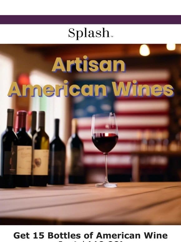 FINAL DAY: The Artisan American Wine 15-Pack!