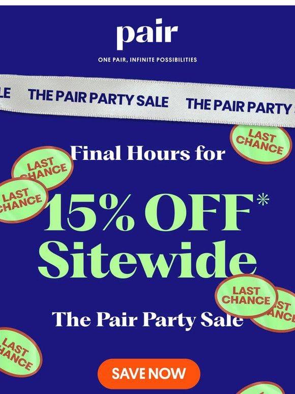 FINAL HOURS FOR 15% OFF
