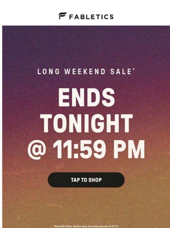 FINAL HOURS: Long Weekend Sale