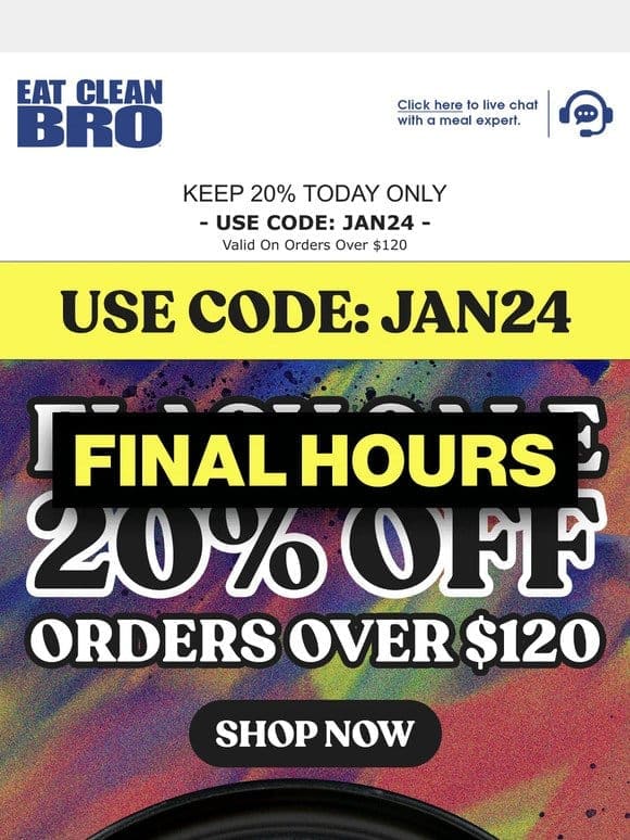 FINAL HOURS TO SAVE 20% | Ends 11:59pm