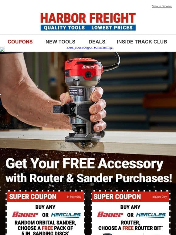 FREE ACCESSORY with Router or Sander Purchase!