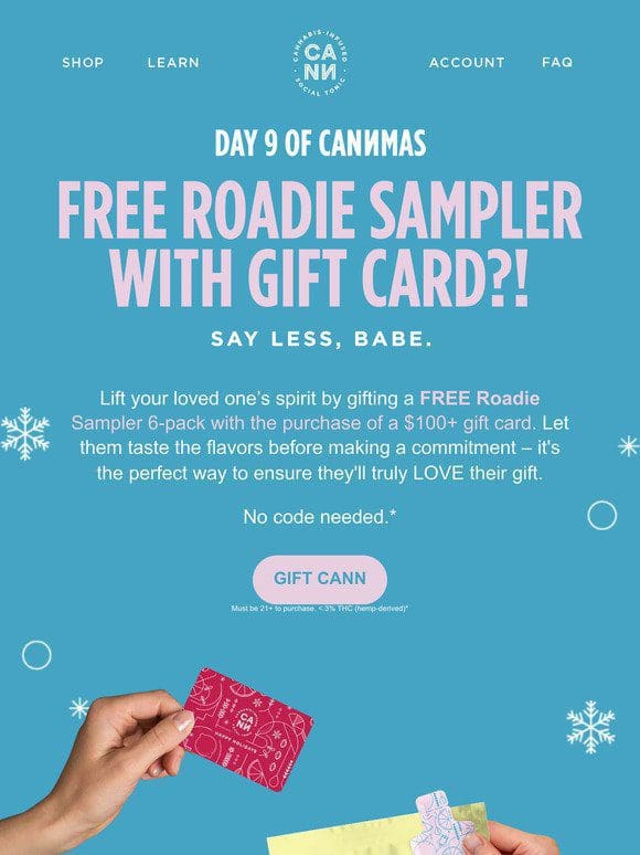 FREE Roadies with $100+ gift card purchase!