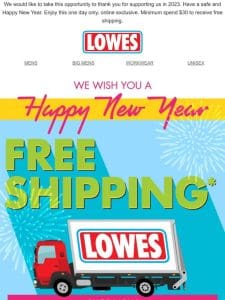 FREE SHIPPING   Happy New Year   Shop Online Today Only!