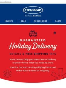 FREE Shipping + Guaranteed Holiday Delivery