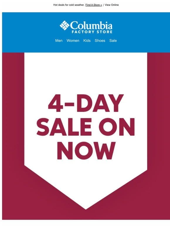 Factory Stores: 4-Day Sale starts NOW!