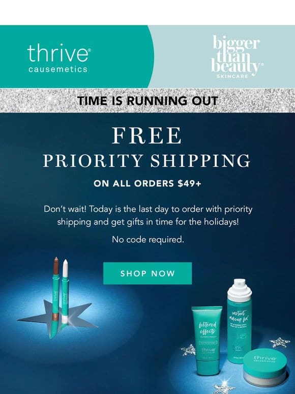 Final Hours For Free Priority Shipping!