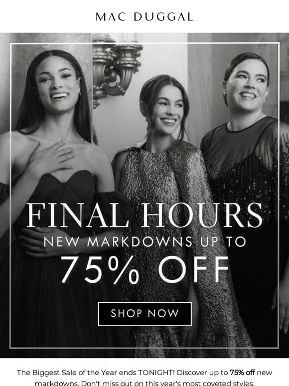 Final Hours to shop up to 75% off