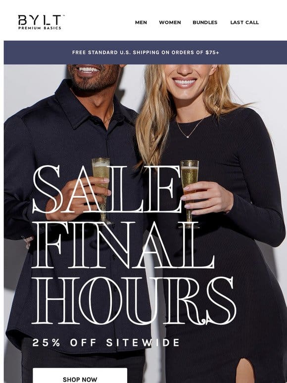 Final Hours — 25% OFF ENDS Tonight