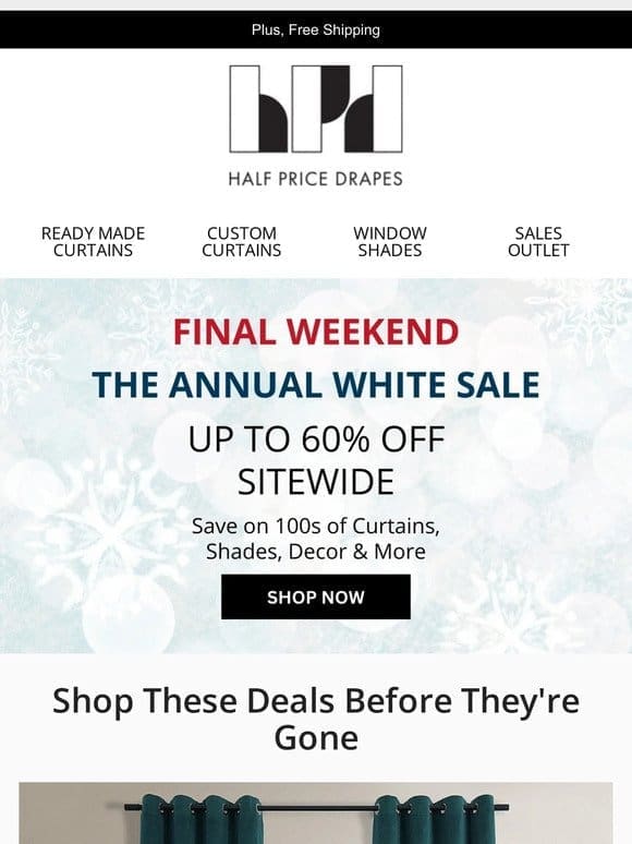 Final Weekend: The Annual White Sale