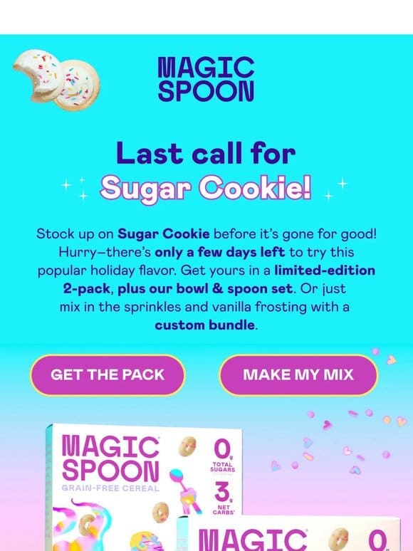 Final days for Sugar Cookie! ⏰