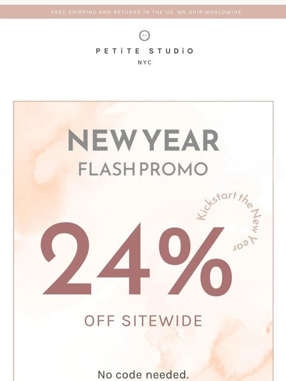 Flash Promo: 24% Off Sitewide for 2024